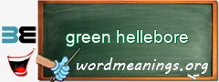 WordMeaning blackboard for green hellebore